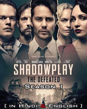 The Defeated (Shadowplay) S01 Poster The Defeated (Shadowplay) S01 2021 Netflix