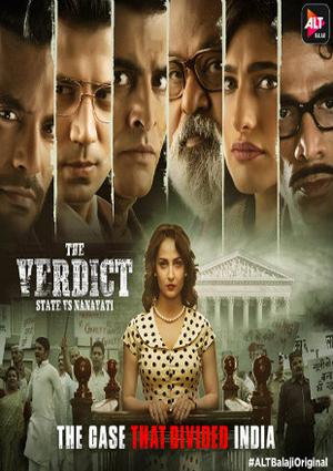 The Verdict - State Vs Nanavati Poster The Verdict - State Vs Nanavati 2019