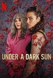 UNDER A DARK SUN S01 Poster