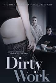 [18+] DIRTY WORK Poster