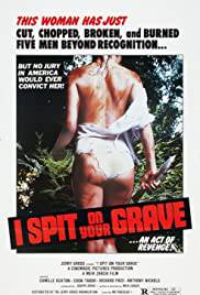 I SPIT ON YOUR GRAVE Poster
