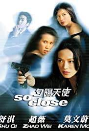 SO CLOSE Poster