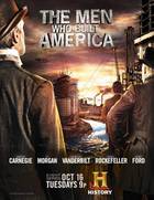 THE MEN WHO BUILT AMERICA Poster